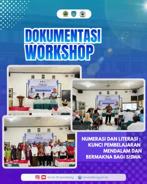 SMA Negeri 16 Semarang Gelar Workshop Numerasi dan Literasi : Kunci Pembelajaran Mendalam dan Bermakna Bagi Siswa