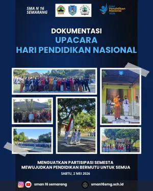 Peringati Hardiknas 2026, SMA N 16 Semarang Teguhkan Semangat Pendidikan Bermutu untuk Semua