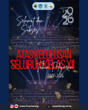 Mengukir Kenangan Indah di "Wasana Warsa": Pelepasan Kelas XII SMA Negeri 16 Semarang Tahun Pelajaran 2025-2026